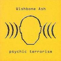 Wishbone Ash : Psychic Terrorism
